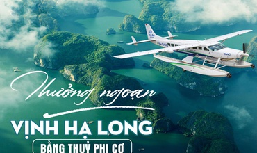 Ngắm toàn cảnh vịnh Hạ Long từ trên cao bằng thuỷ phi cơ, Tại sao không?