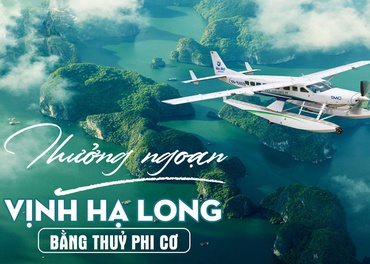 Ngắm toàn cảnh vịnh Hạ Long từ trên cao bằng thuỷ phi cơ, Tại sao không?