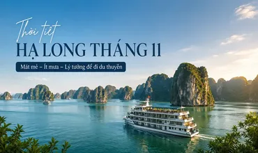 Thời tiết Hạ Long tháng 11 có đẹp không? Có nên đi du thuyền?