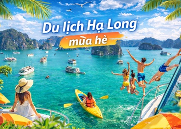 Du lịch Hạ Long mùa hè: Kinh nghiệm chọn du thuyền và lịch trình đẹp nhất